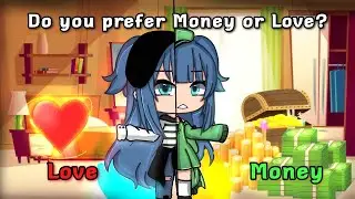 Money or Love♥💰|| FULL PARTS 🎬 || GLMM