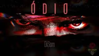 DiSom - Ódio (Prod. DiSom & Da Área RJ)