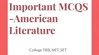 Important MCQS on American Literature PGTRB, College TRB, NET, SET, TET English 