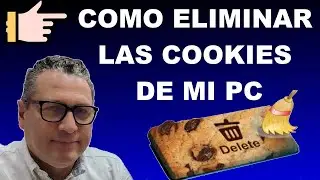 Cómo Borrar las Cookies de tu PC Fácil y Rápido 💻🍪 | Guía Actualizada Paso a Paso 📌