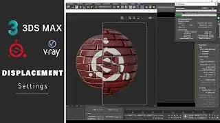 Substance Painter - 3Ds Max _ V-Ray : Displacement Settings