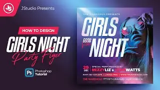 How To Design Girls Night Party Flyer Like a PRO (Photoshop Tutorial)