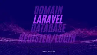 P2: Cài đặt Laravel, Domain, Database, Auth