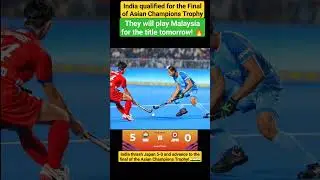 India 5:0 Japan India qualified for the Final 