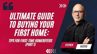 Ultimate Guide to Buying Your First Home
