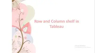 #Tableau Tutorial for Beginners | Row and column shelf in Tableau |  Session 8