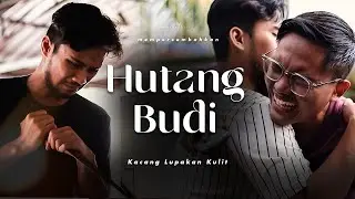 SHORTFILM LUPA HUTANG BUDI SAHABAT LAMA