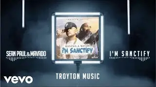 Sean Paul, Mavado - I'm Sanctify (Audio)