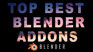 Best Addons For Blender | Eternalsoul Vfx