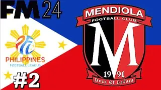WHAT TO DO IN YOUR FIRST WEEK PLAYING FM24 | MENDIOLA FC #2 | FOOTBALL MANAGER 2024