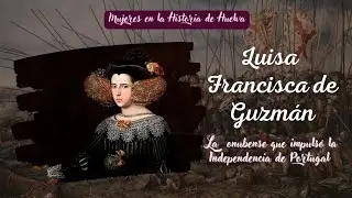 La Onubense que Lideró la Independencia de Portugal como Reina