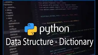 Python Tutorial (Hindi) - 7 [ Data Structures - Dictionary]