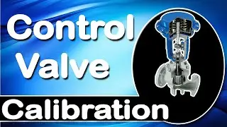 Control Valve Calibration |  instrumentation technician