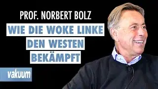 Norbert Bolz: Wie die woke Linke den Westen bekämpft | Interview über 