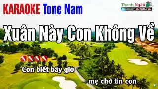 Xuân Này Con Không Về Karaoke 2025 | Tone Nam - Nhạc Sống Thanh Ngân