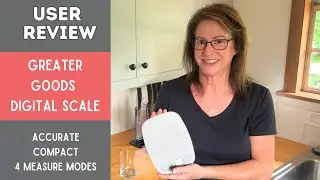 Perfect Portions Every Time! Testing the Greater Goods Kitchen Scale
