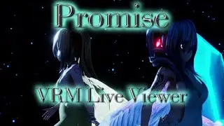 【VRM Live Viewer】Promise / samfree