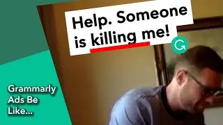 Grammarly Ads Be Like