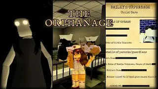 THE ORPHANAGE ROBLOX - FULL WALKTHROUGH