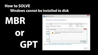 Windows cannot be installed to this disk. The selected disk of the GPT partition style
