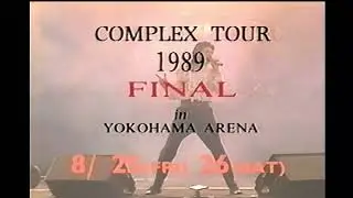 COMPLEX TOUR '89【CM】