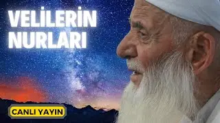 Velilerin Nurları - Canlı Yayın | Kerim Tunç