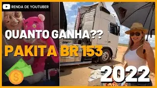 Quanto ganha PAKITA BR 153 – Youtuber 2022