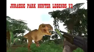 Jurassic Park Hunter Legends V2 Complete Playthrough!!!