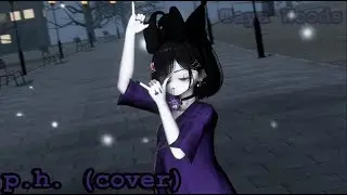 【MMD】|【SEVENTHLINKS feat. v flower】 p.h. (cover)