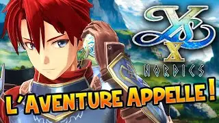 ENFIN, L'AVENTURE NOUS APPELLE !! ALLÔ ?! -Ys X: Nordics- [L'AVENTURE !!!]