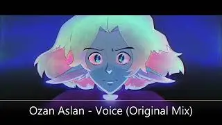 Ozan Aslan - Voice (Original Mix)