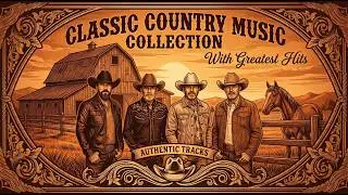 Melodies Across Eras Of Old Country Songs - The Most Memorable Legends Country Songs Collection