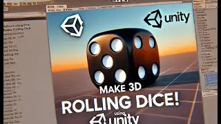 How to Make Rolling Dice 3D in Unity – Part 1
