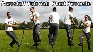 Acrostaff Tutorial: Plant Pirouette