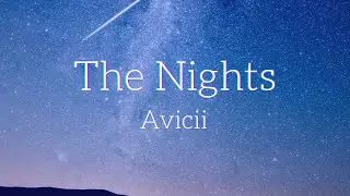 Avicii - The Nights (Lyircs)