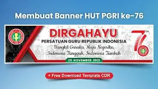 FREE - Desain Banner/Spanduk HUT PGRI KE-76 Tahun 2021 - CorelDRAW 