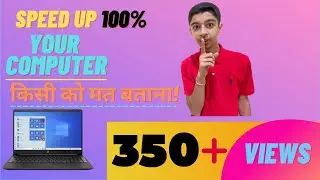 SPEED UP YOUR COMPUTER ... WITHOUT ANY SOFTWARE....