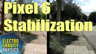 Google Pixel 6 Stabilization  - Video Stabilization Test