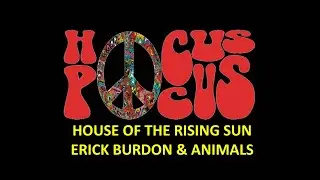 HOCUS POCUS HOUSE OF THE RISING SUN ERICK BURDON ANIMALS enhanced xvid