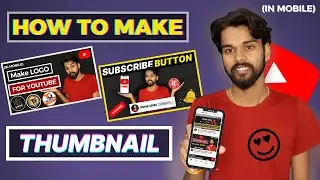 How to Make Thumbnails for Youtube Videos in mobile 2022🔥 | Youtube Thumbnail kaise banaye(Android)😍
