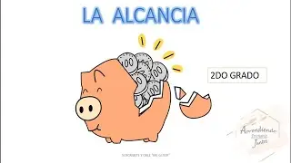 LA ALCANCIA / 2DO GRADO / CLASES DE PRIMARIA/ 2021 APRENDE EN CASA