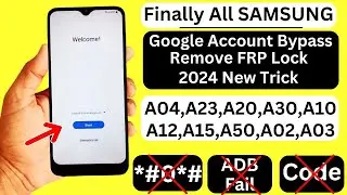 All Samsung A04,A02,A12,A15,A21,A23,A30,A50,A10 Frp Bypass Android 12/13 Google Account Unlock 2024