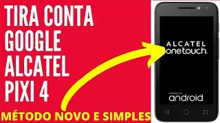 TIRAR CONTA GOOGLE DO ALCATEL PIXI 4,COMO DESBLOQUEAR CONTA GOOGLE DO ALCATEL!
