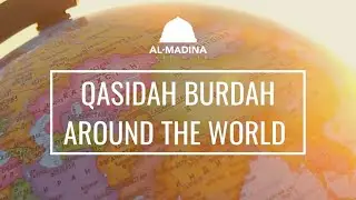 Qasidah Burdah Around the World
