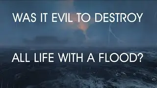 Genesis 7: The Flood