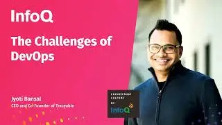 The Challenges of DevOps and The Importance of Developer Experience with Jyoti Bansal