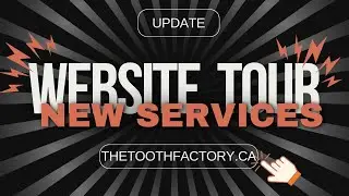 New Website Tour! International Dentists| New Services | New Products | New Updates!