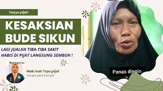 KESAKSIAN CASTAMER ‼️PIJAT SELURUH BADAN ‼️ MERIANG, PANAS DINGIN DAN MASUK ANGIN (Mak Isah Terapis)
