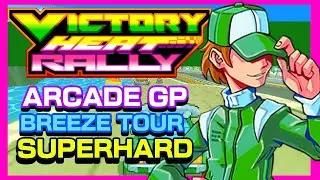 Victory Heat Rally Arcade GP: Breeze Tour with Tommy (Superhard)