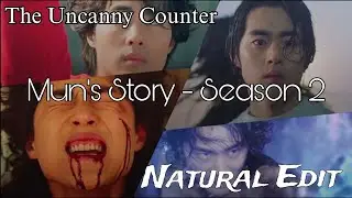 The Uncanny Counter - So Mun's Story from Season 2 || Natural Edit ||